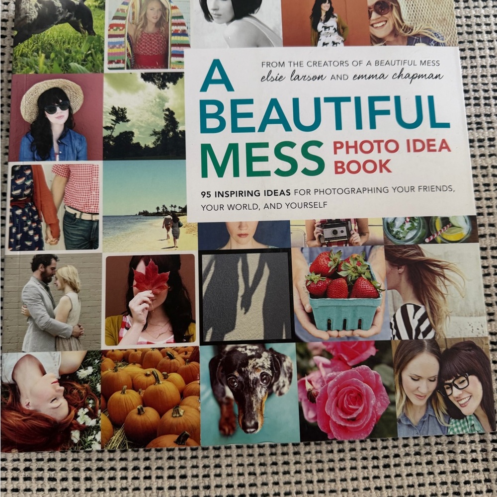A Beautiful Mess Photo Idea Book - Inspiring Ideas